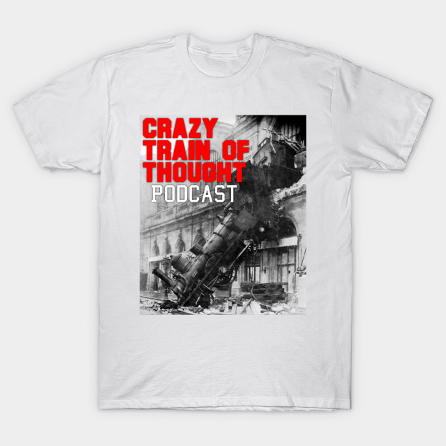 Crazy Trainwreck Tee by TheIdiotSavants